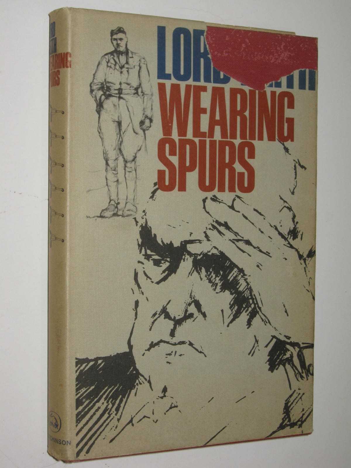 Wearing Spurs : The Great War for Civilisation 1914-1919