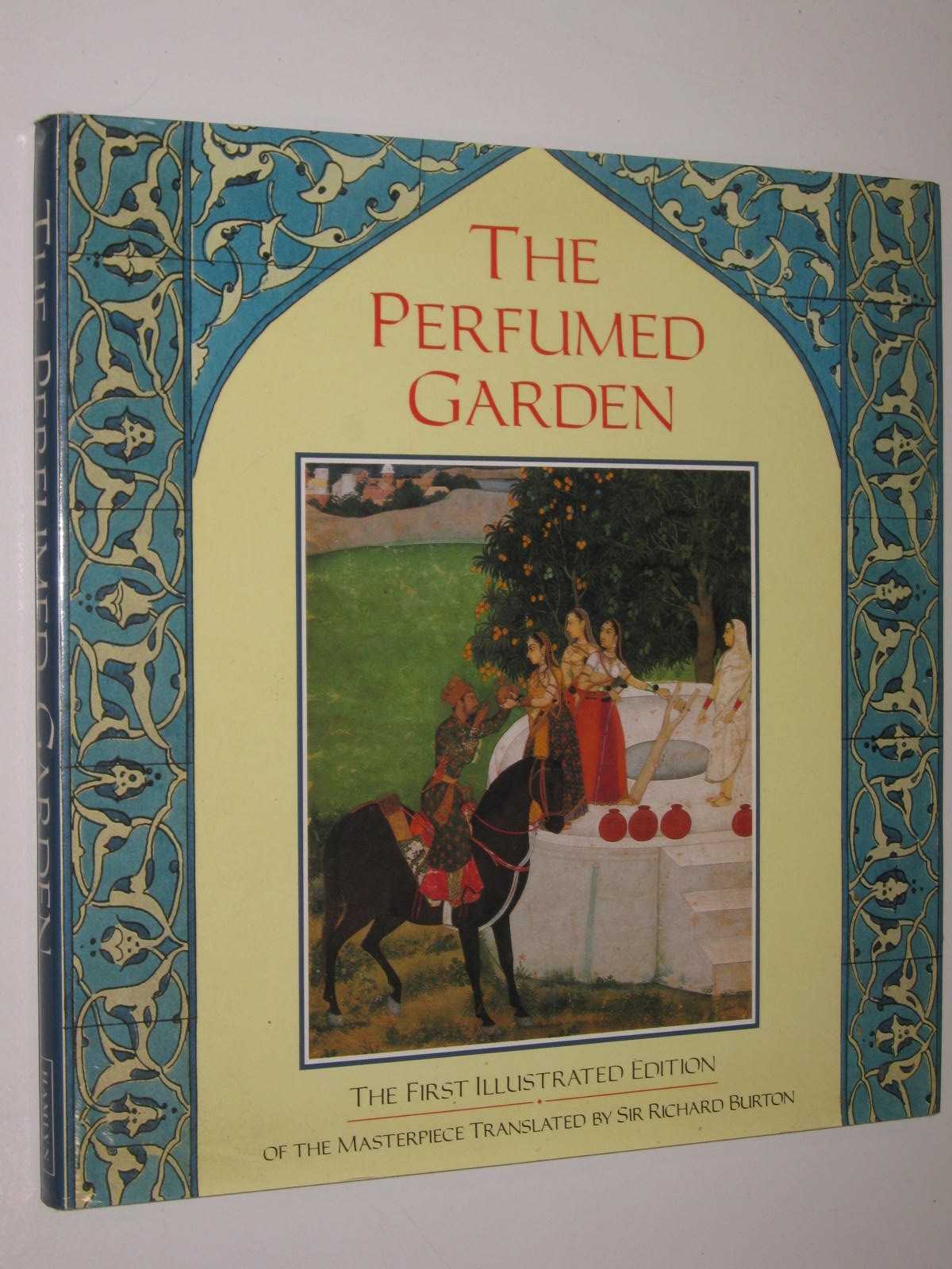 The Perfumed Garden : First Illustrated Edition