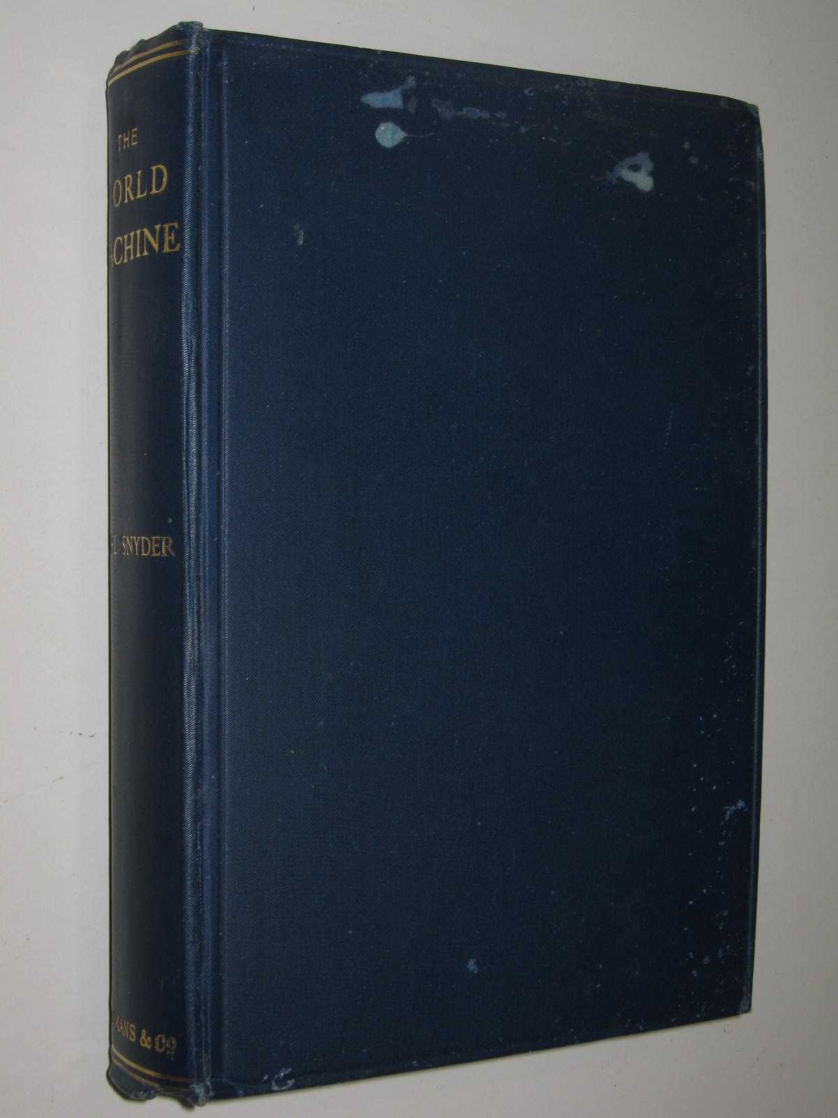 The World Machine : The First Phase: The Cosmic Mechanism