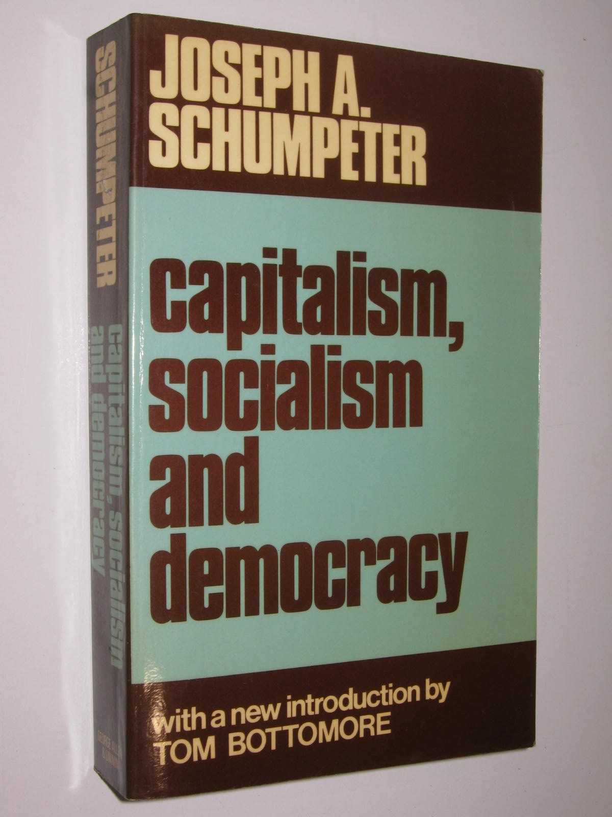 Capitalism, Socialism and Democracy