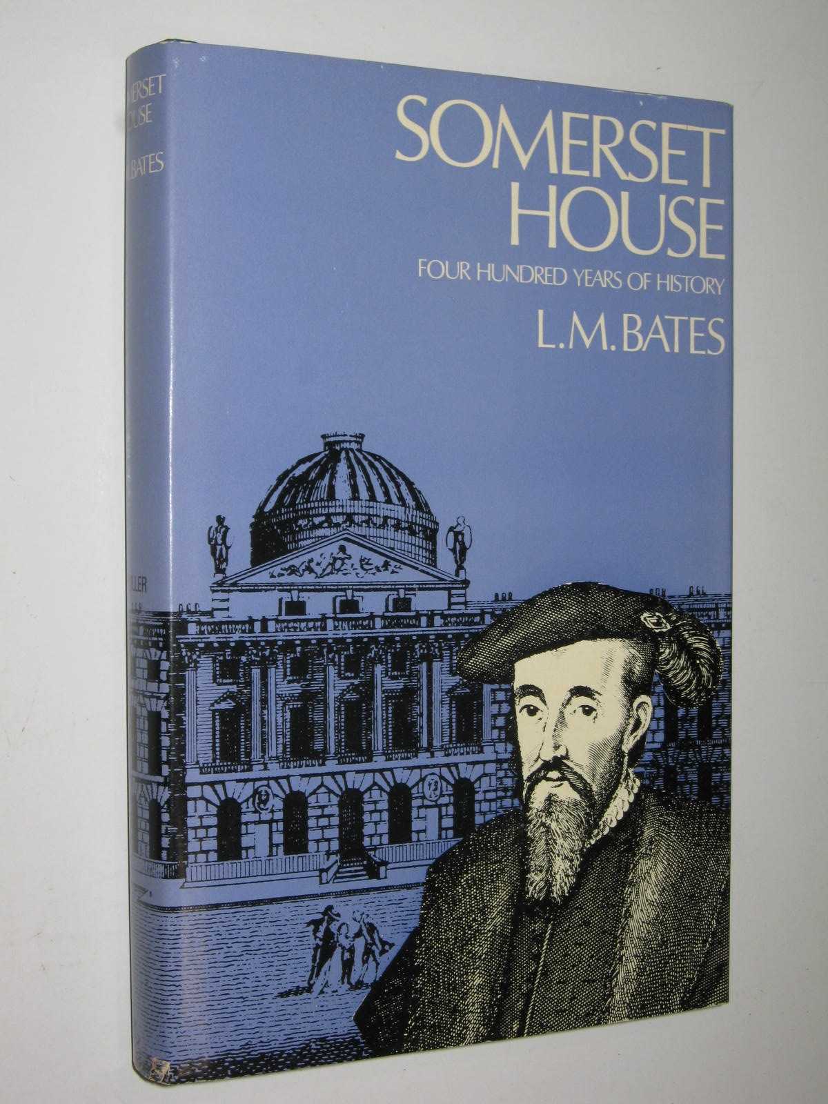 Somerset House : Four Hundred Years of History