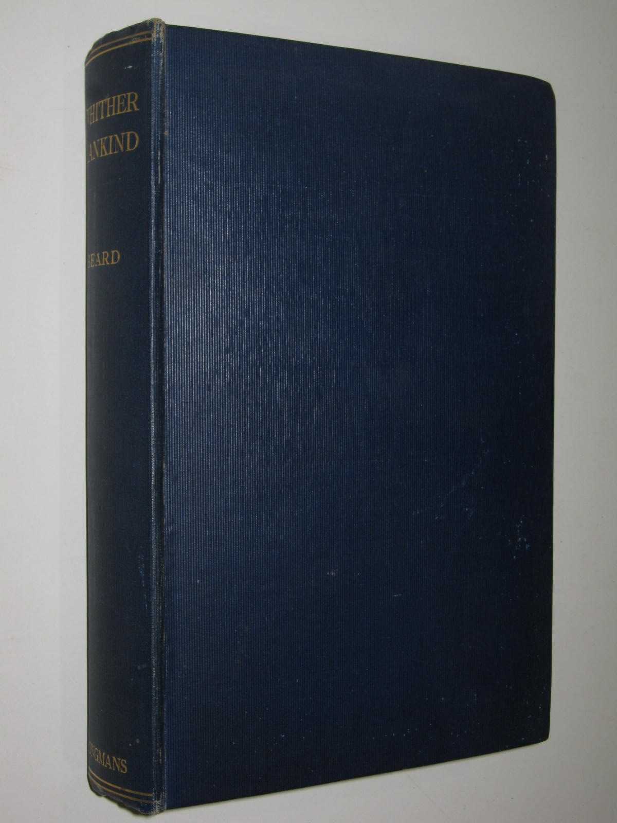 Whither Mankind : A Panorama of Modern Civilization