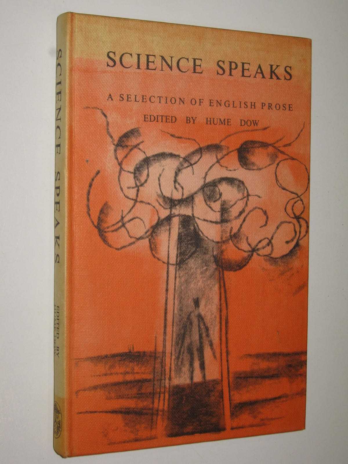 Science Speaks : A Selection of English Prose