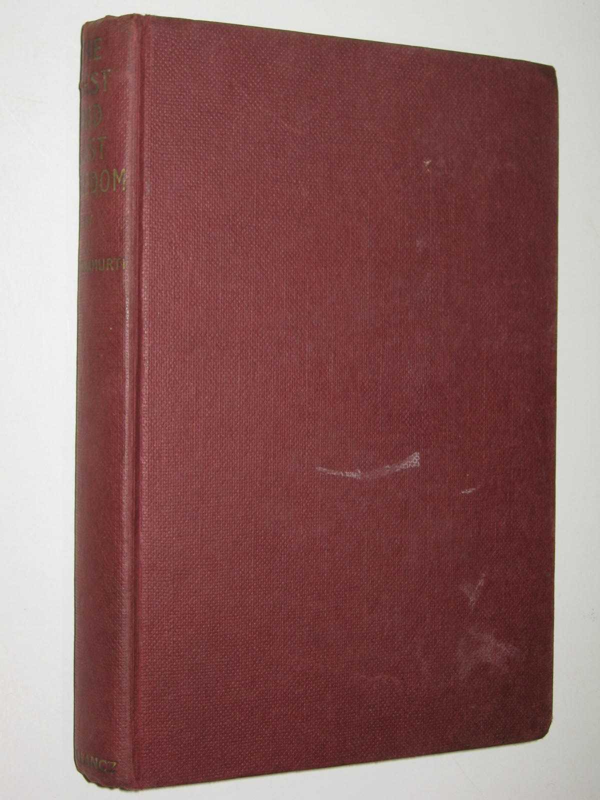 The First and Last Freedom