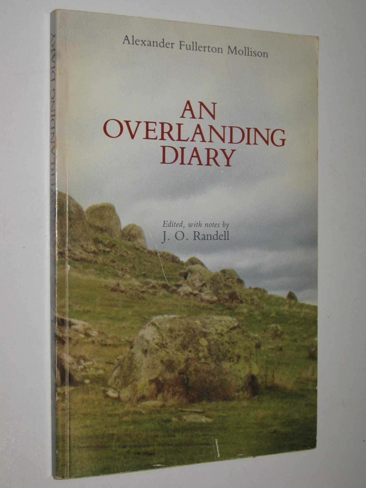 An Overlanding Diary April - December 1937 : Alexander Fullerton Mollison 1805-1885