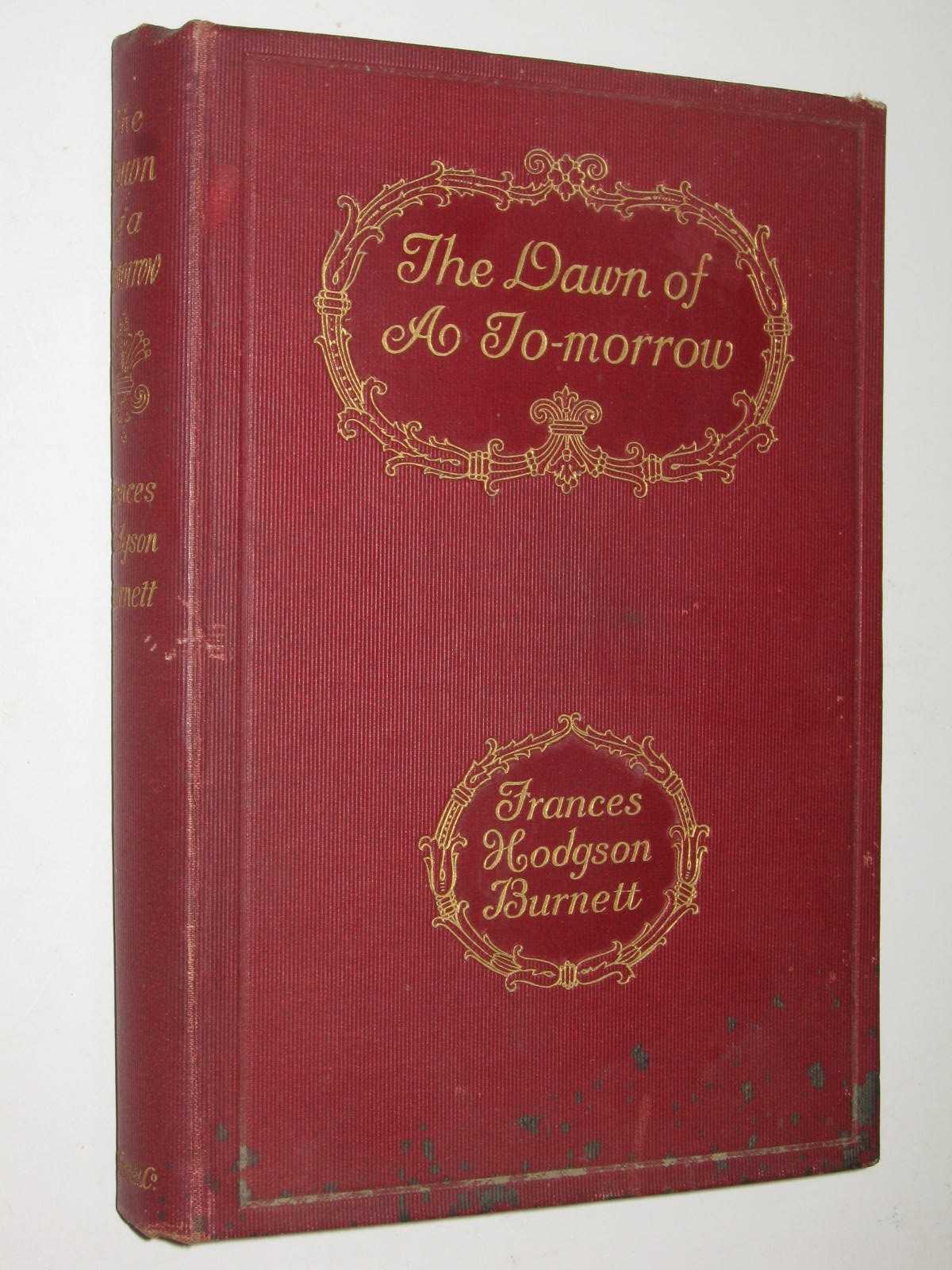 The Dawn of a To-morrow