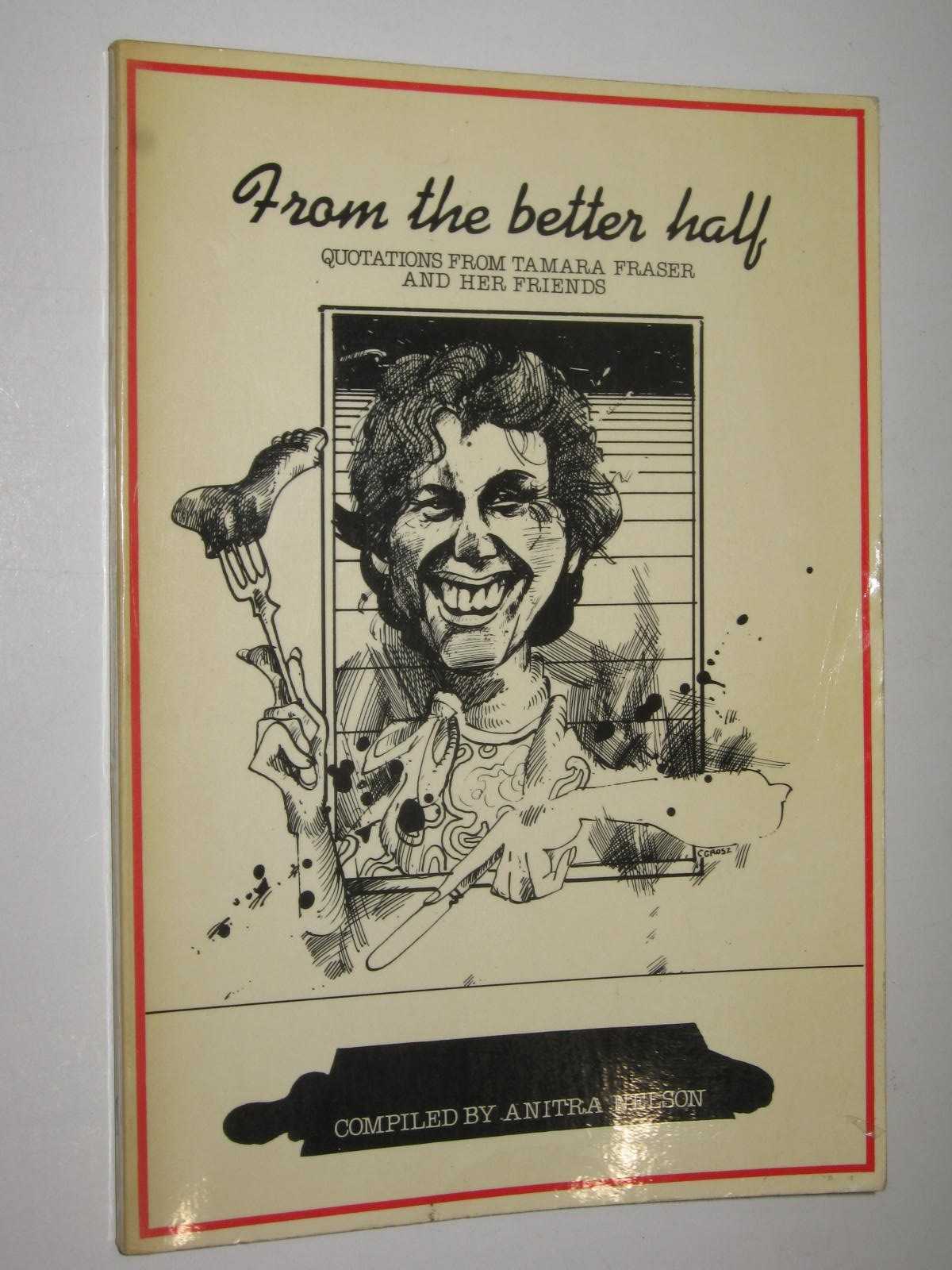 From the Better Half : Quotations from Tamara Frazer and Her Friends