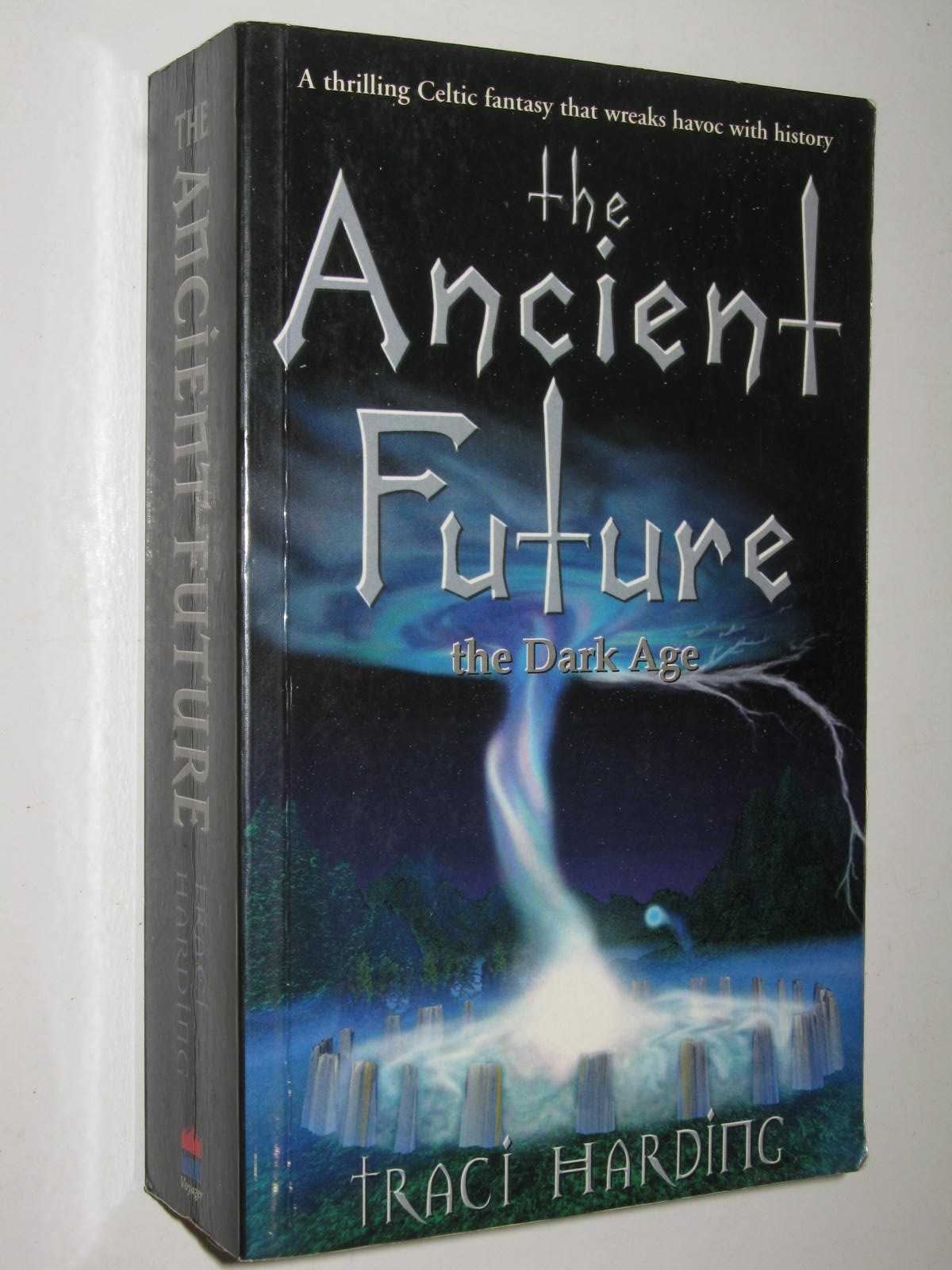 The Dark Age - Ancient Future Trilogy #1