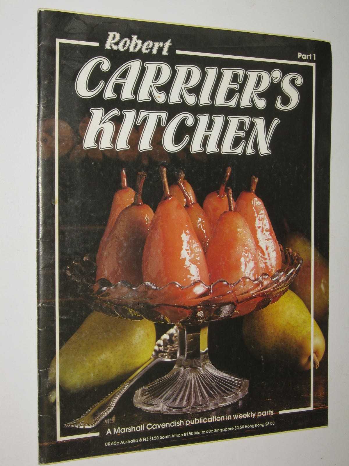 Robert Carrier's Kitchen Magazine Issue #1 - Robert Carrier's Kitchen Magazine Series #1