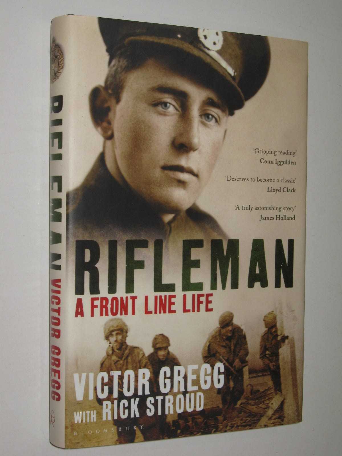 Rifleman : A Front-Line Life