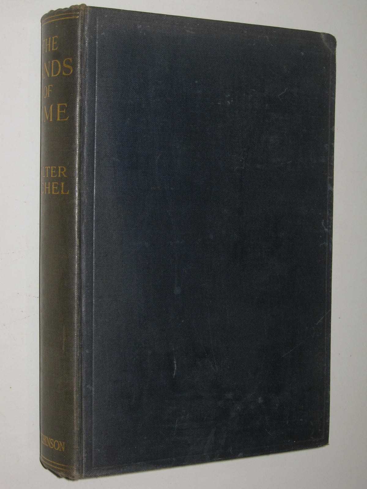 The Sands of Time : Recollections and Reflections