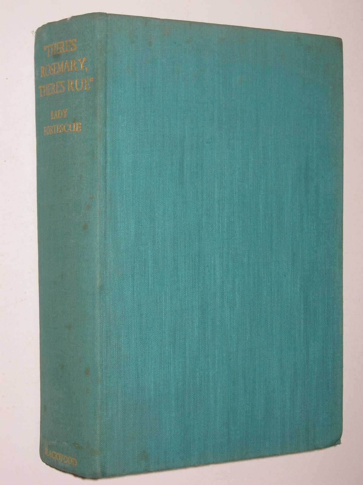 There's Rosemary, There's Rue