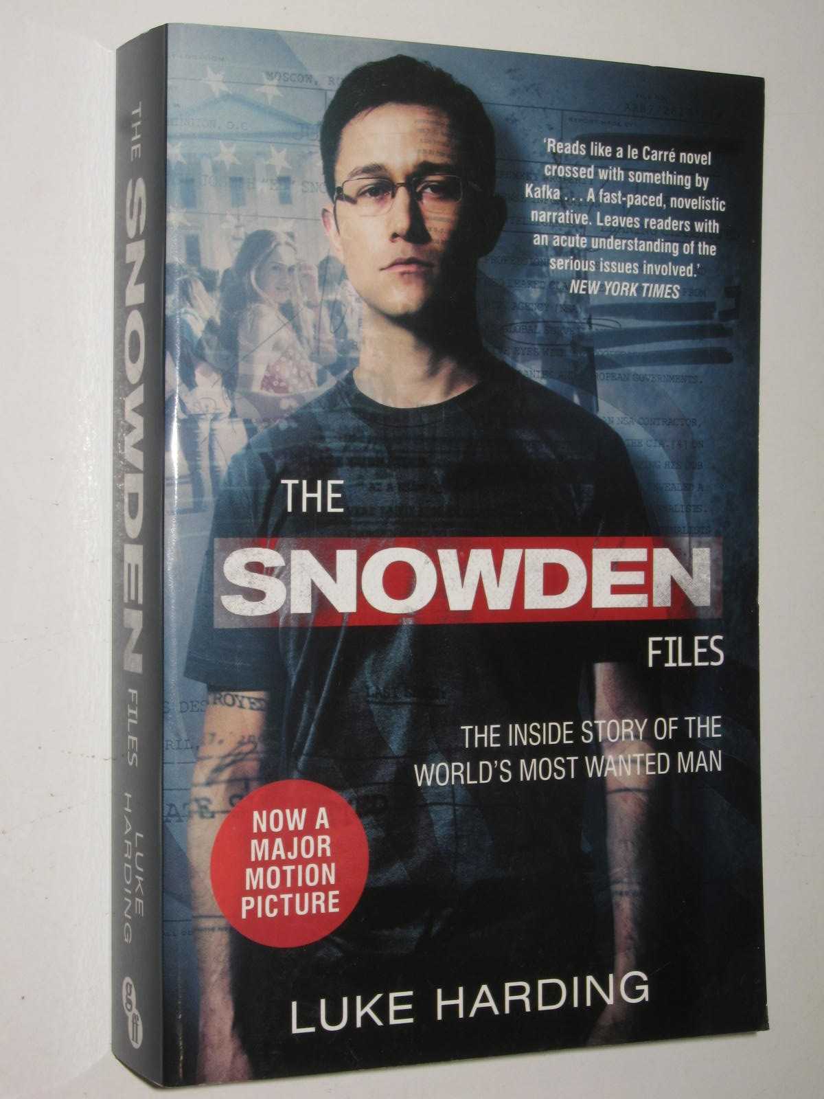 The Snowden Files : The Inside Story Of The Most Wanted Man