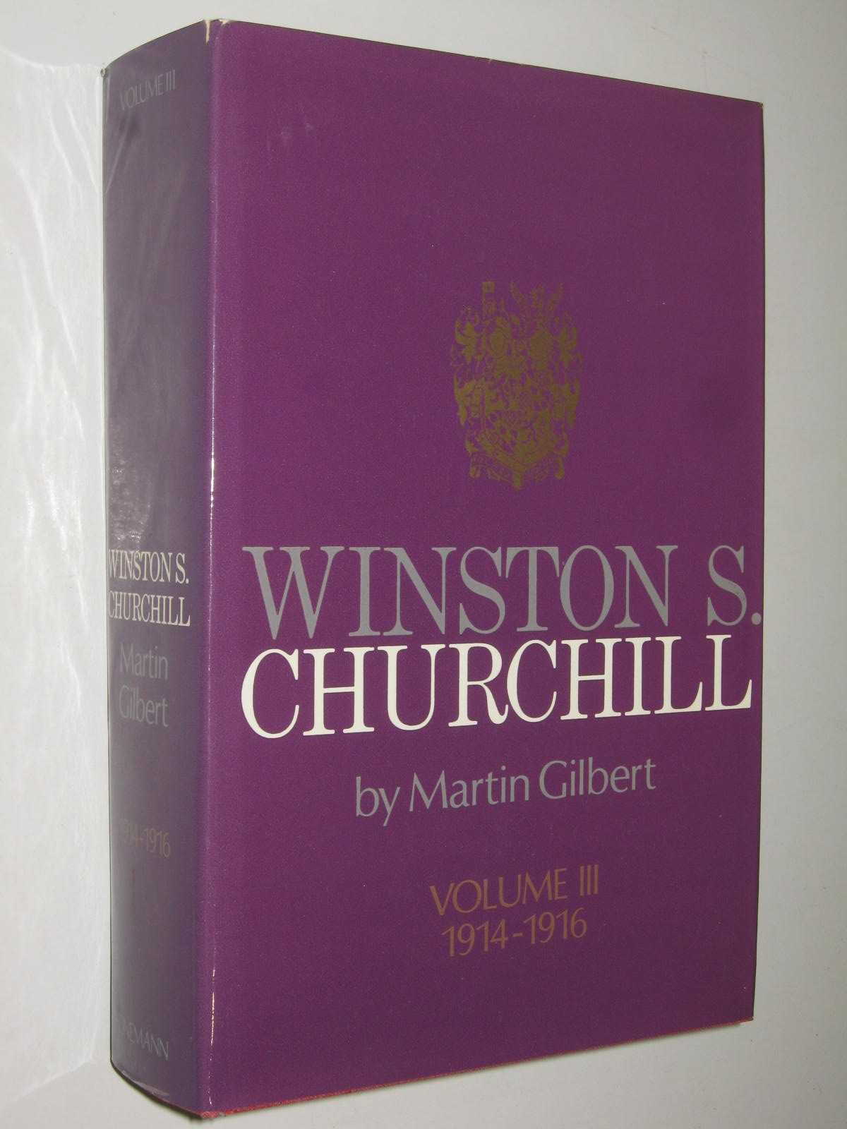 Winston S. Churchill Volume III, 1914-1916
