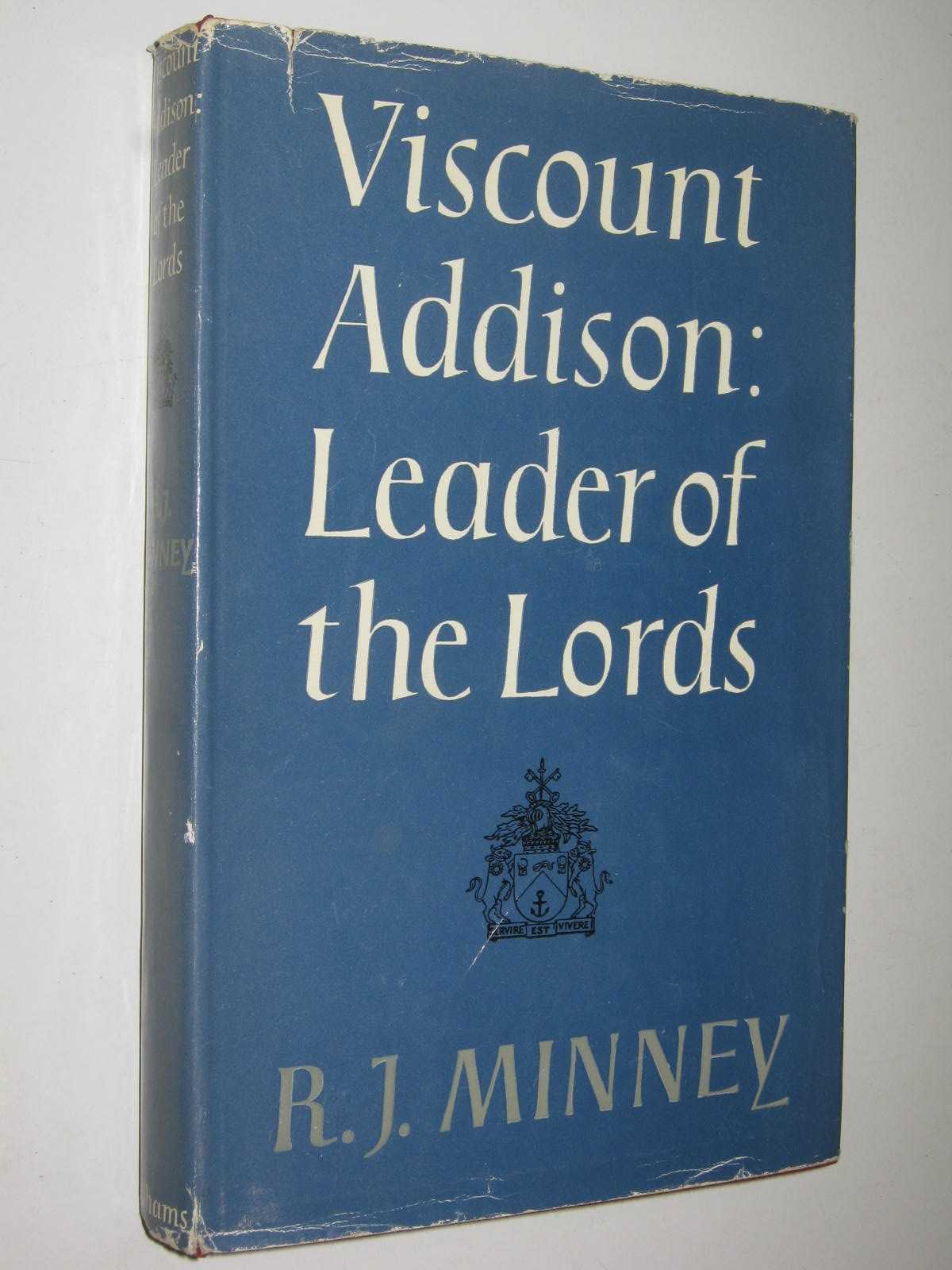 Viscount Addison: Leader of the Lords