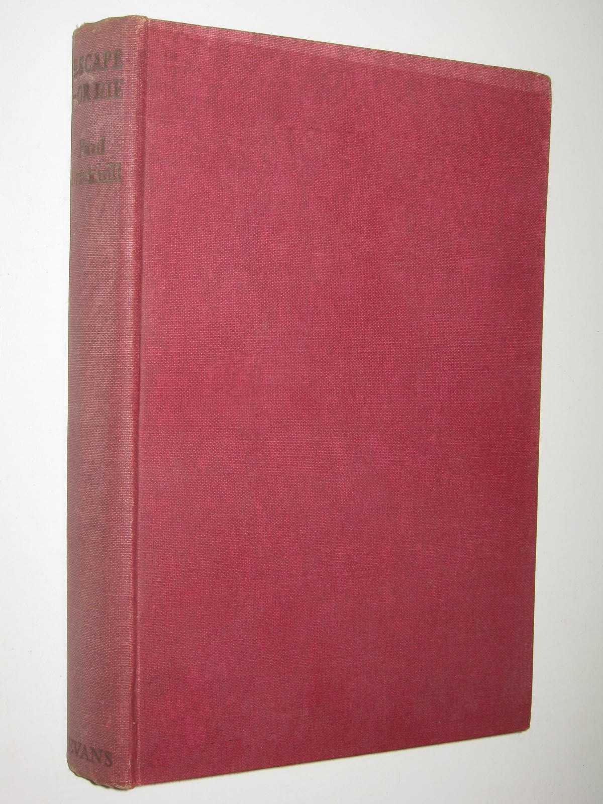 Escape or Die : Authentic Stories of the RAF Escaping Society