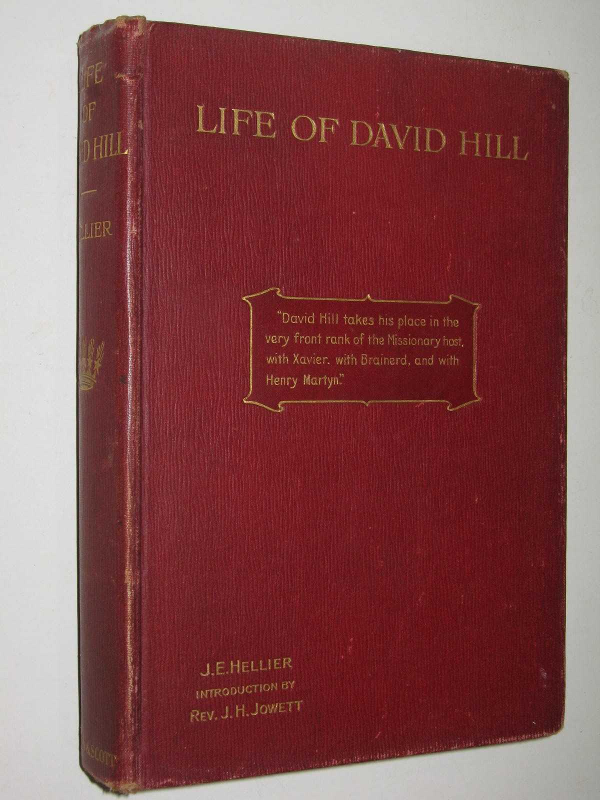 Life of David Hill : A new and revised edition of How David Hill Followed Christ