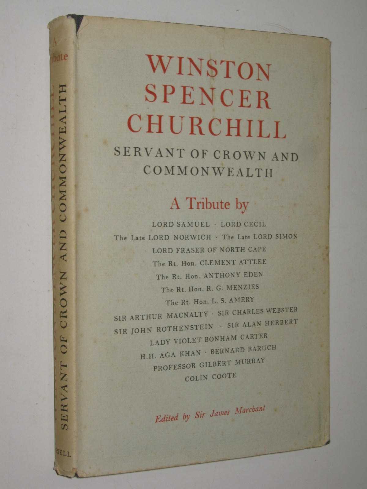 Winston Spencer Churchill : Servant of Crown and Commonwealth