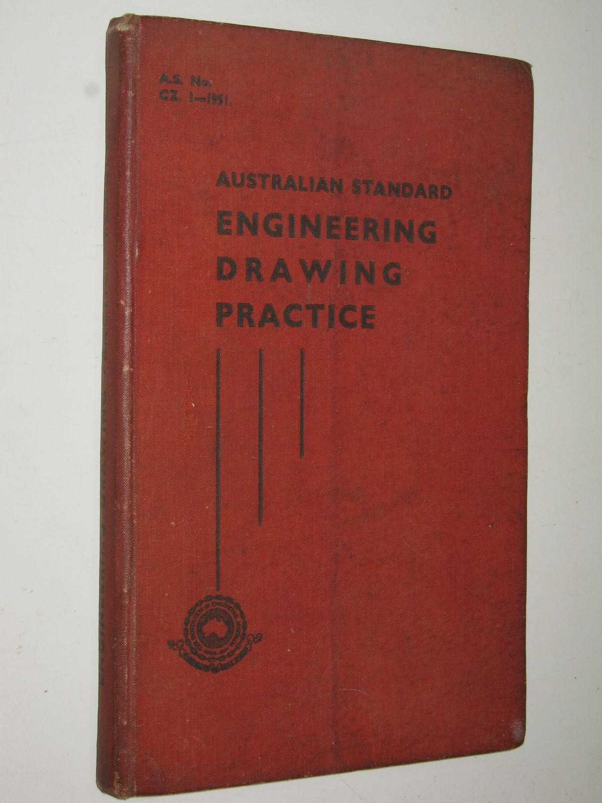 Australian Standard Engineering Drawing Practice AS CZ 1-1951