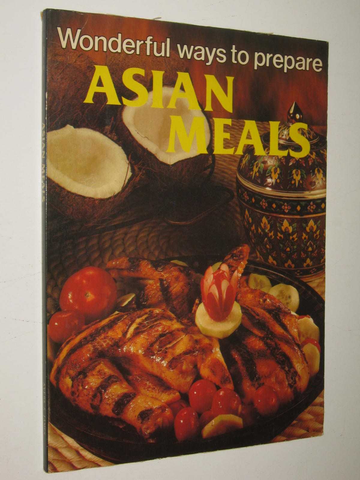 Wonderful Ways To Prepare Asian Meals