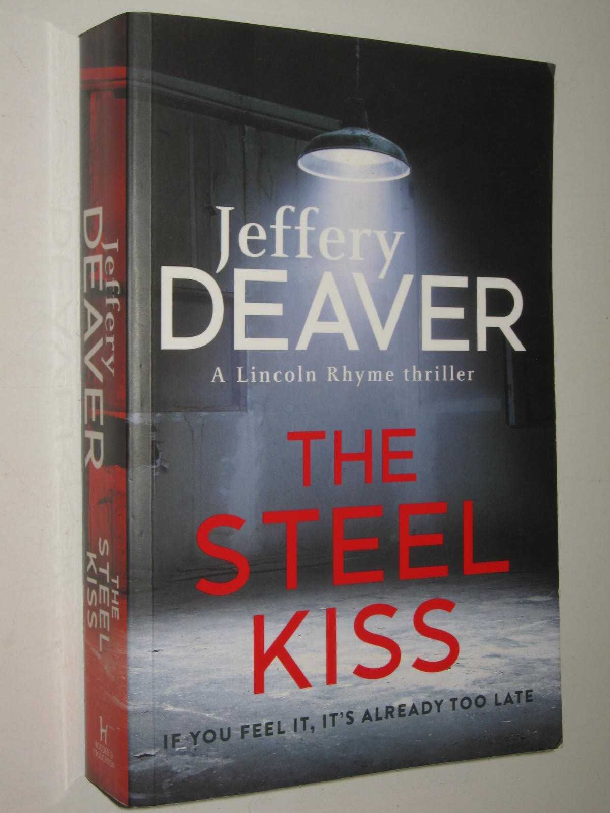 The Steel Kiss - Lincoln Rhyme Series #12