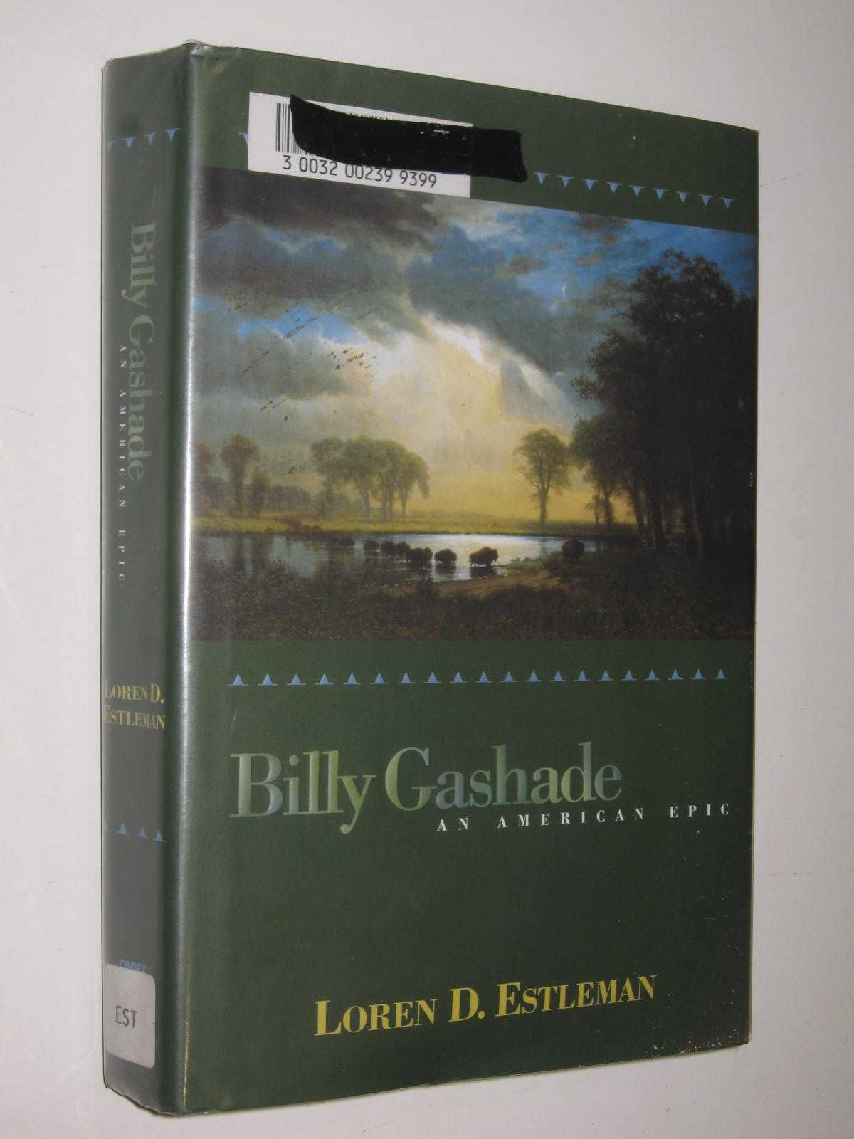 Billy Gashade : An American Epic