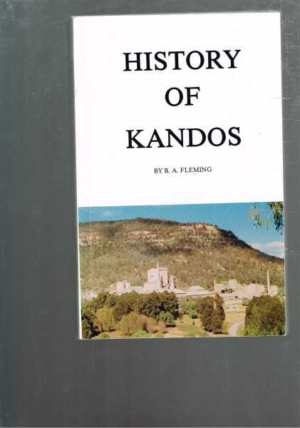 Bruce Adrian Fleming - History of Kandos