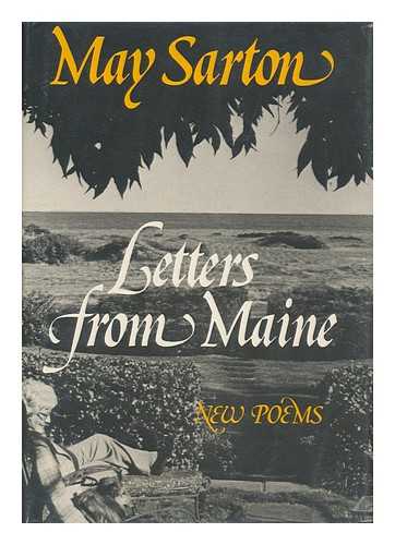 SARTON, MAY - Letters from Maine : New Poems