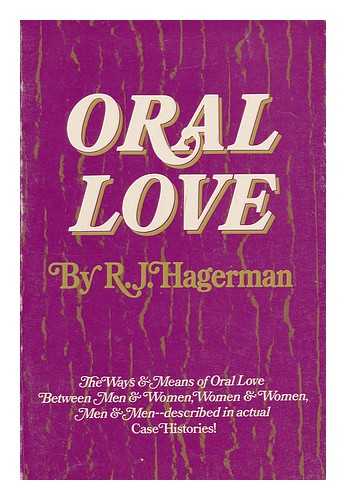 HAGERMAN, R. J - Oral Love