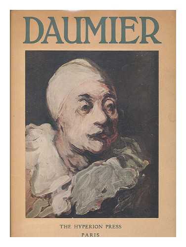 LASSAIGNE, JACQUES (1910-). GLOECKNER, ANDRE - Daumier, Par Jacques Lassaigne