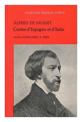 MUSSET, ALFRED DE - Contes D'Espagne Et D'Italie [By] Alfred De Musset; Edited by Margaret A. Rees