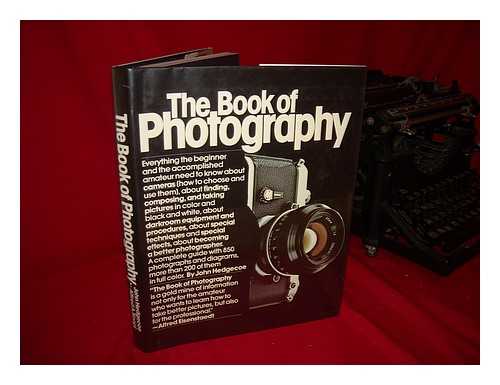 HEDGECOE, JOHN - The Book of Photography : How to See and Take Better Pictures