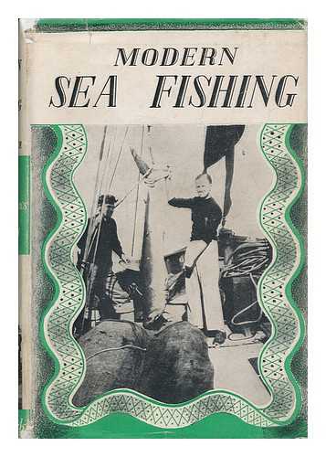 COOPER, ERIC - Modern Sea Fishing; from Bass to Tunny, by Eric Cooper ... . .. with Eight Plates from Photographs