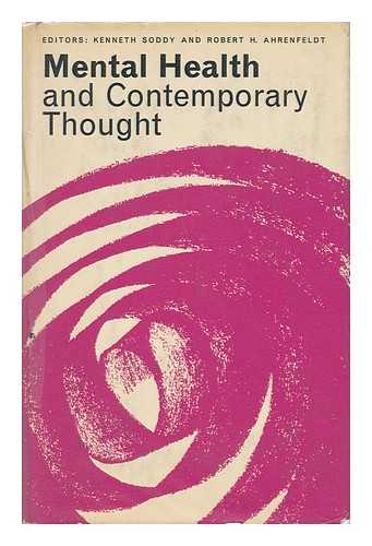 SODDY, KENNETH - Mental Health and Contemporary Thought : Volume II : a Report of an International and Interprofessional Study Group Convened by the World Federation for Mental Health