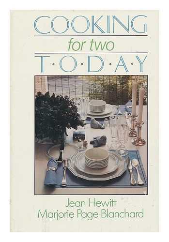 HEWITT, JEAN - Cooking for Two Today / Jean Hewitt and Marjorie Page Blanchard