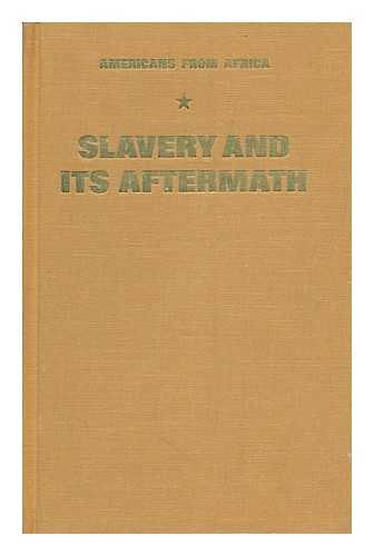 ROSE, PETER ISAAC (ED. ) - Slavery and its Aftermath, Edited by Peter I. Rose