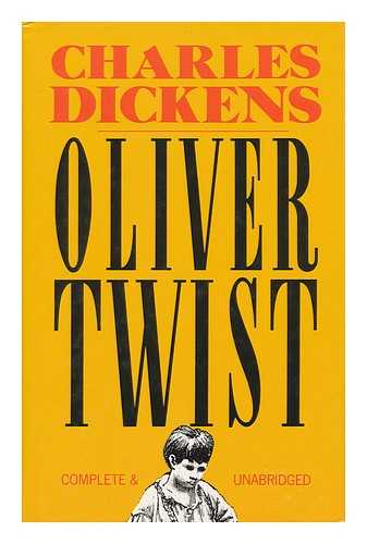 DICKENS, CHARLES - Oliver Twist / Charles Dickens