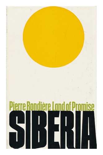 RONDIERE, PIERRE - Siberia; Adapted from a Translation [From the French] by Charles Duff