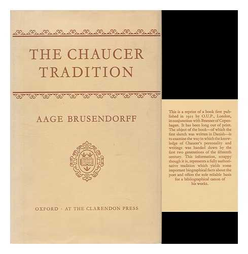 BRUSENDORFF, AAGE - The Chaucer Tradition, by Aage Brusendorff