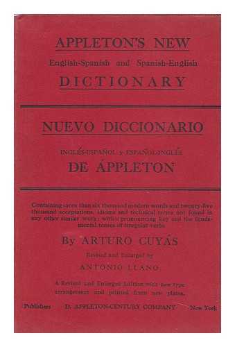 CUYAS, ARTURO - Appleton's New English-Spanish and Spanish-English Dictionary; ...