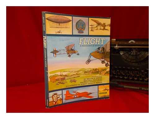 ZISFEIN, MELVIN B. ROBERT ANDREW PARKER (ILLUS. ) - Flight : a Panorama of Aviation