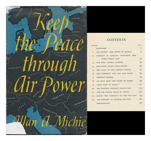 MICHIE, ALLAN A. (ALLAN ANDREW) - Keep the Peace through Air Power, by Allan A. Michie