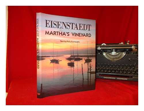 Eisenstaedt, Alfred - Eisenstaedt, Martha's Vineyard / Text by Polly Burroughs