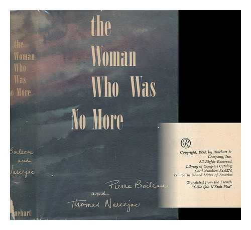 BOILEAU, PIERRE (1906-) & NARCEJAC, THOMAS (1908-1998) - The Woman Who Was No More