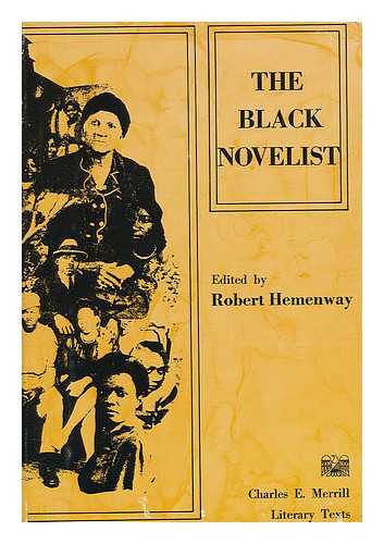 HEMENWAY, ROBERT (1921-) - The Black Novelist/ Edited by Robert Hemenway