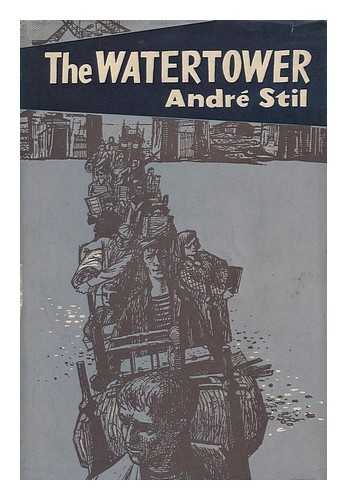 STIL, ANDRE - The First Clash - (Volume I) - The Water Tower