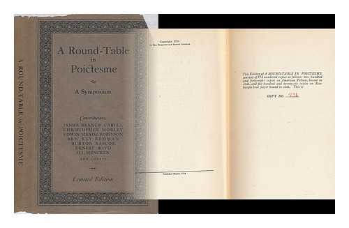 CABELL, JAMES BRANCH (1879-). BREGENZER, DON MARSHALL (1888-) ED. LOVEMAN, SAMUEL (1887-) , JOINT ED. - A Round-Table in Poictesme : a Symposium / Edited by Don Bregenzer and Samuel Loveman