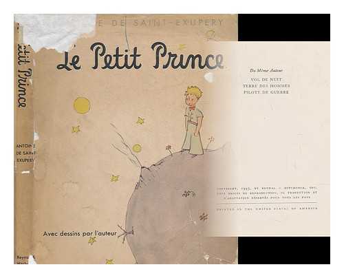 SAINT-EXUPERY, ANTOINE DE (1900-1944) - Le Petit Prince / Avec Dessins Par L'Auteur