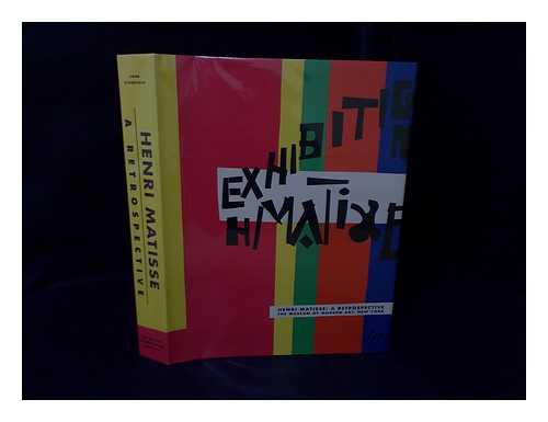 Elderfield, John - Henri Matisse : a Retrospective / John Elderfield