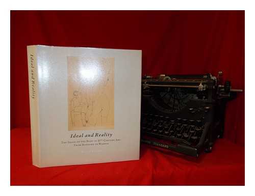 WEIERMAIR, PETER. JOHN S. SOUTHARD - Ideal and Reality : the Image of the Body in 20th-Century Art from Bonnard to Warhol : Works on Paper / Edited by Peter Weiermair ; [Translations from the German Texts by John S. Southard]